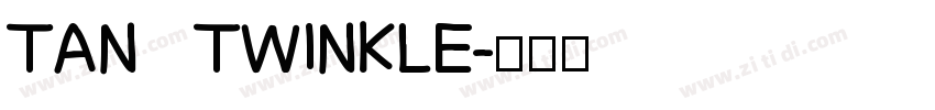TAN   TWINKLE字体转换
